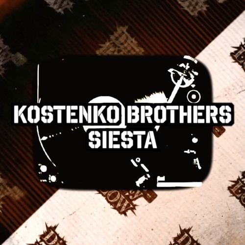 Kostenko Brothers - Siesta [DLR63]